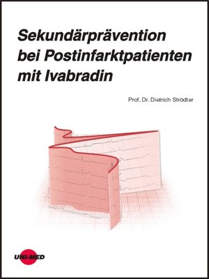 cover image of Sekundärprävention bei Postinfarktpatienten mit Ivabradin